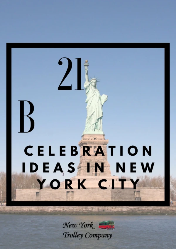 21st Birthday in NYC: Here is What You Can Do