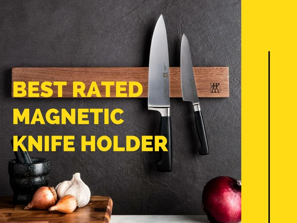 best rated magnetic knife holder