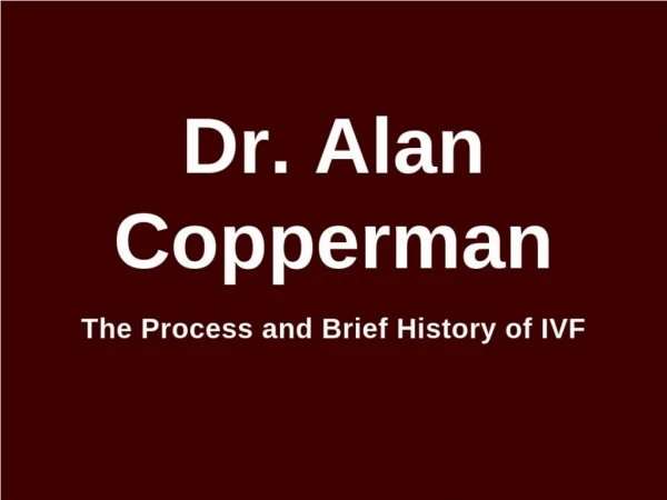 Dr. Alan Copperman - Professional Roles