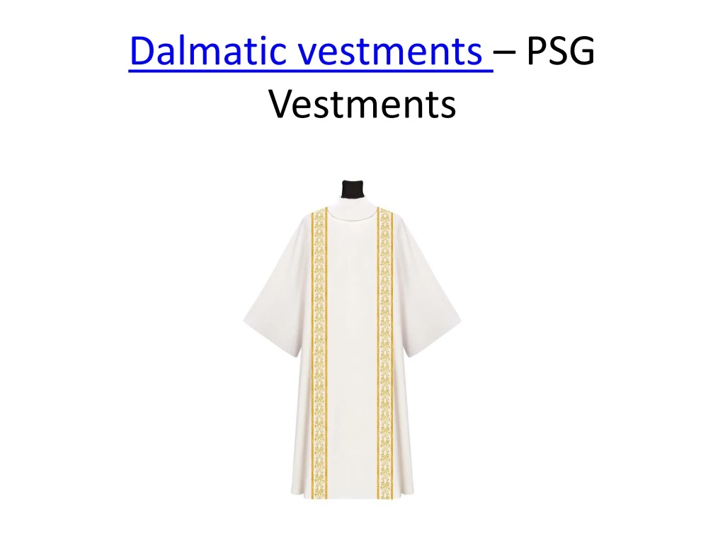 dalmatic vestments psg vestments