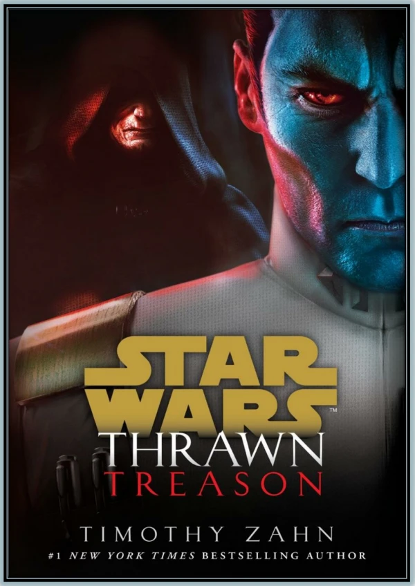 Thrawn: Treason (Star Wars) By Timothy Zahn Free PDF eBook Download and Read Online