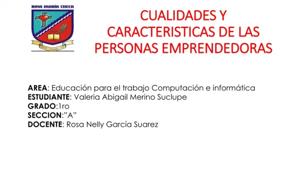 CUALIDADES Y CARACTERISTICASDE LAS PERSONAS EMPRENDEDORA