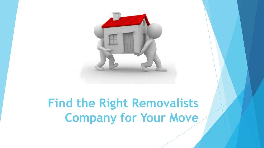 find the right removalists company for your move
