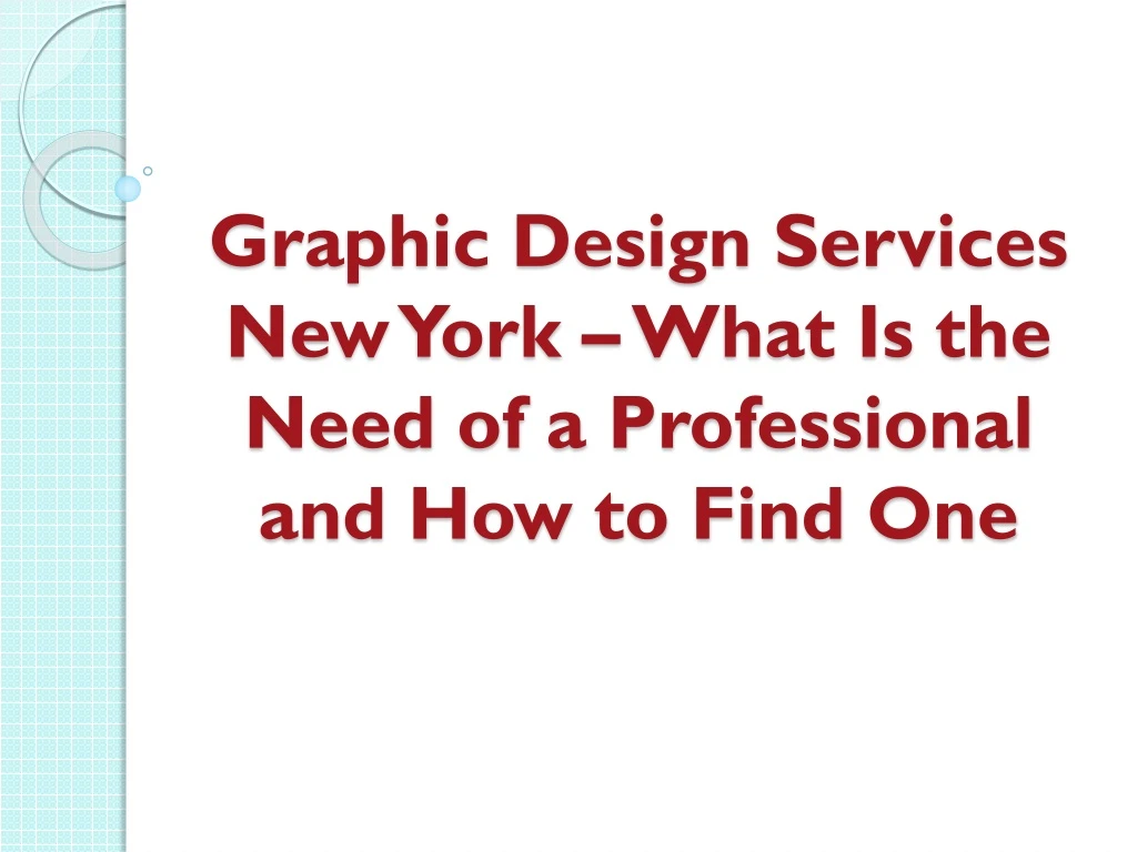 graphic design services new york what is the need of a professional and how to find one