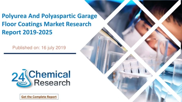 Polyurea And Polyaspartic Garage Floor Coatings Market Research Report 2019-2025