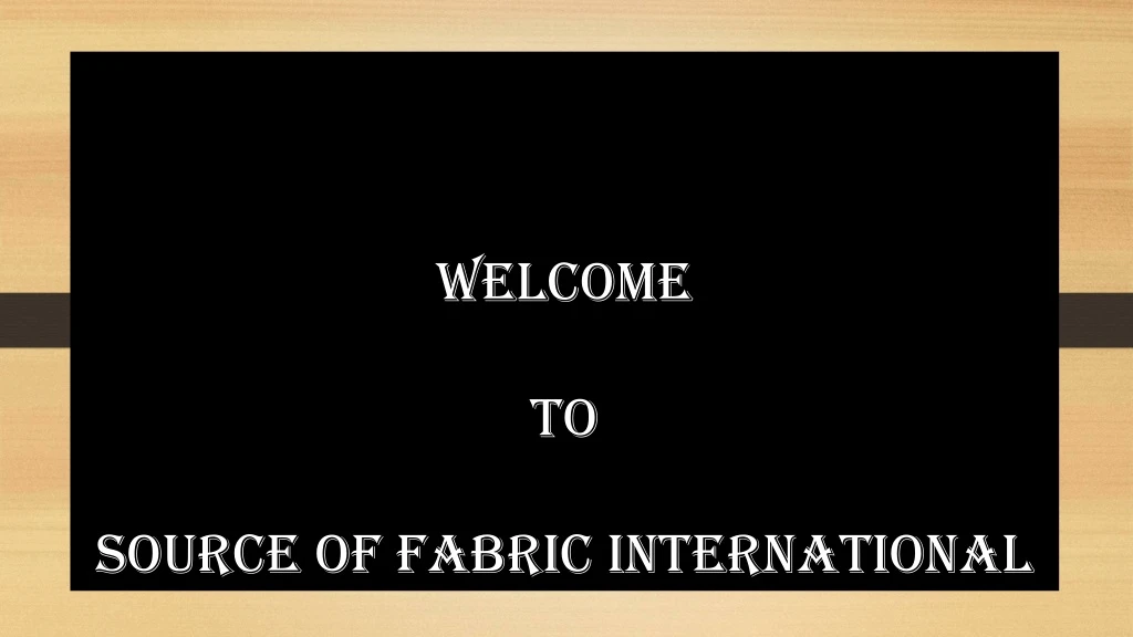 welcome to source of fabric international