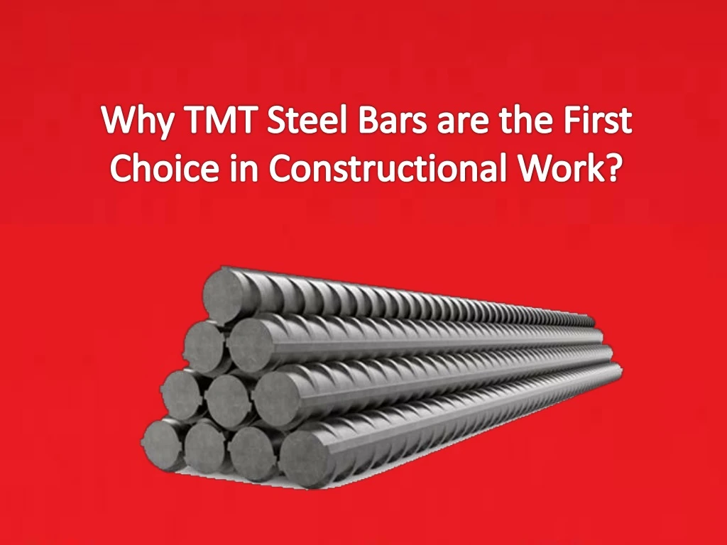 why tmt steel bars are the first choice