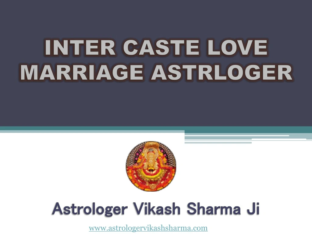 inter caste love marriage astrloger