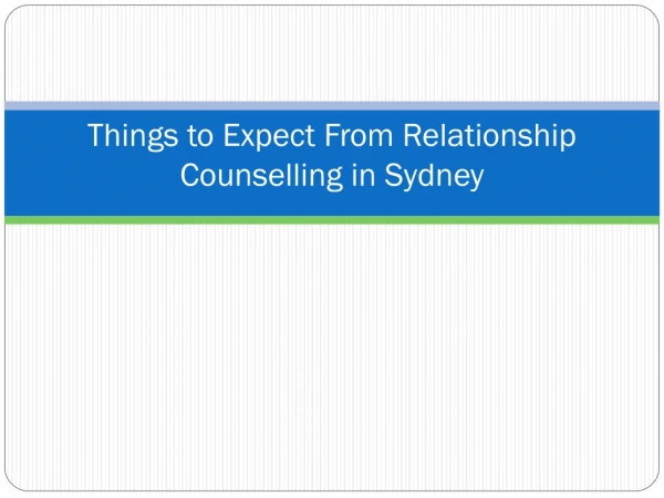 Things to Expect From Relationship Counselling in Sydney