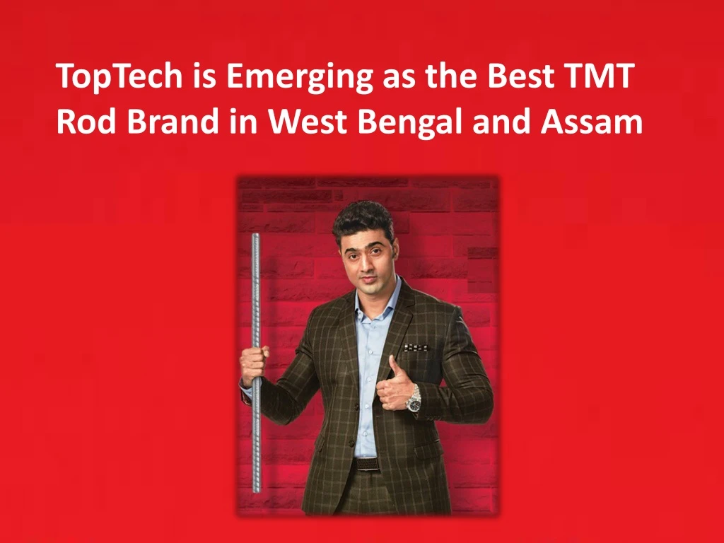 toptech is emerging as the best tmt rod brand