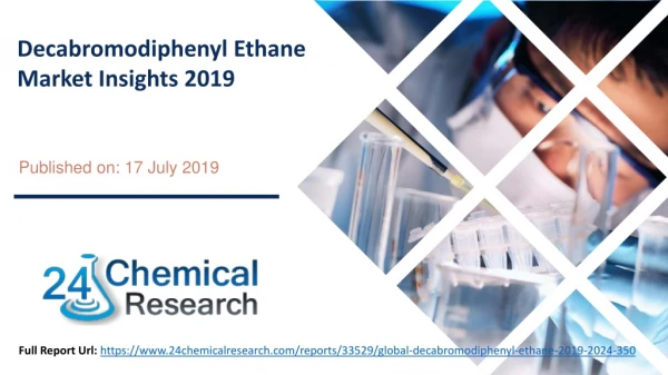 Decabromodiphenyl Ethane Market Insights 2019