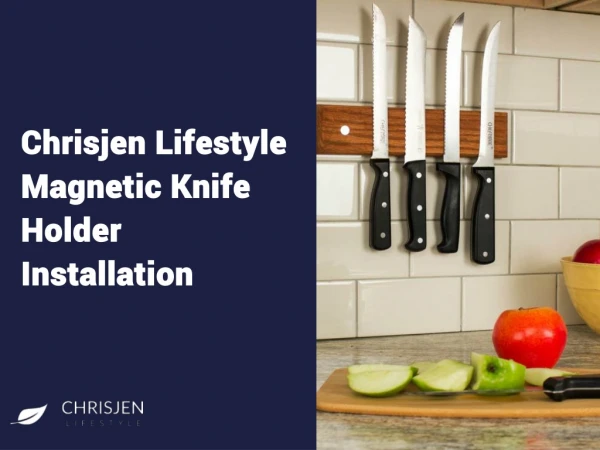 Chrisjen Lifestyle Magnetic Knife holder installation