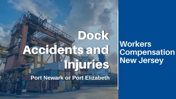 Dock Accidents and Injuries- Workers Compensation New Jersey