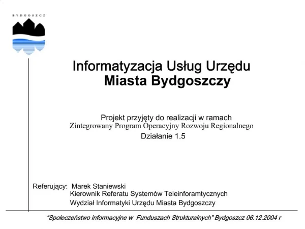 Spoleczenstwo informacyjne w Funduszach Strukturalnych Bydgoszcz 06.12.2004 r