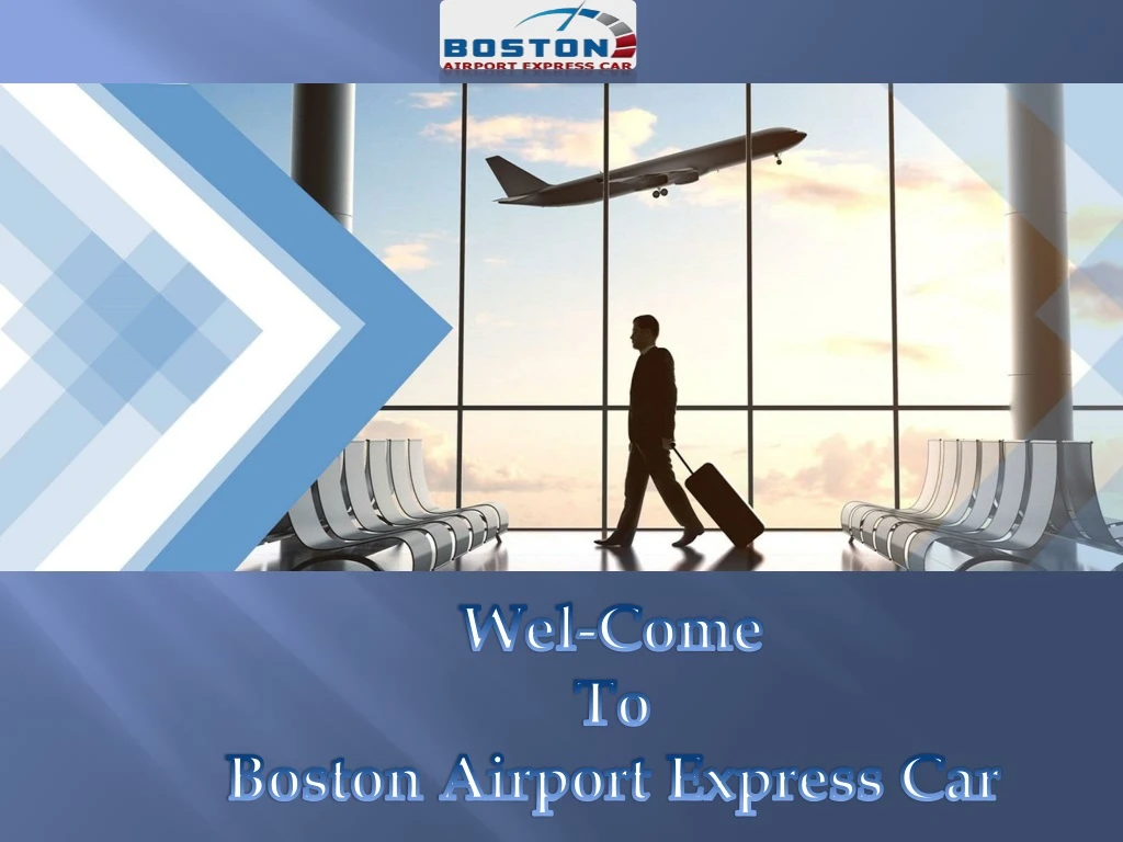 wel come to boston airport express car