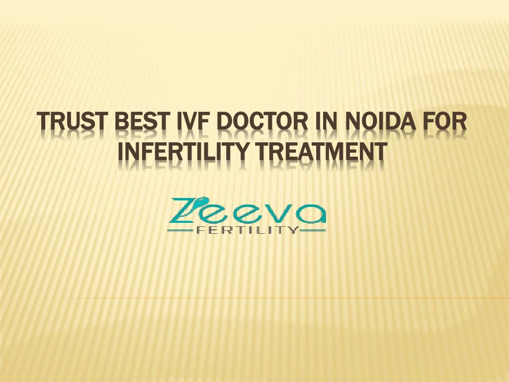 trust best ivf doctor in noida for infertility treatment