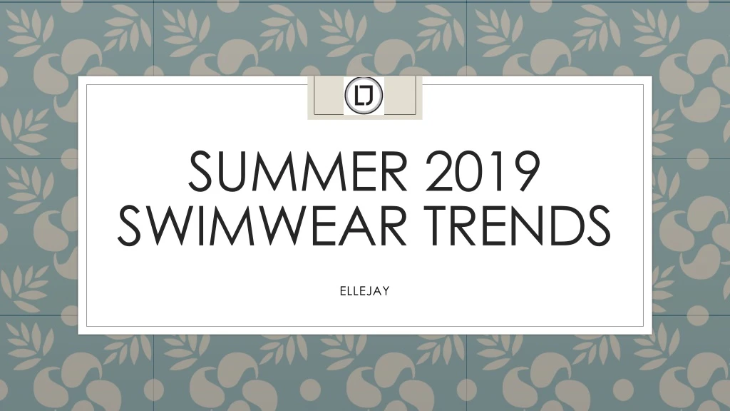 summer 2019 swimwear trends