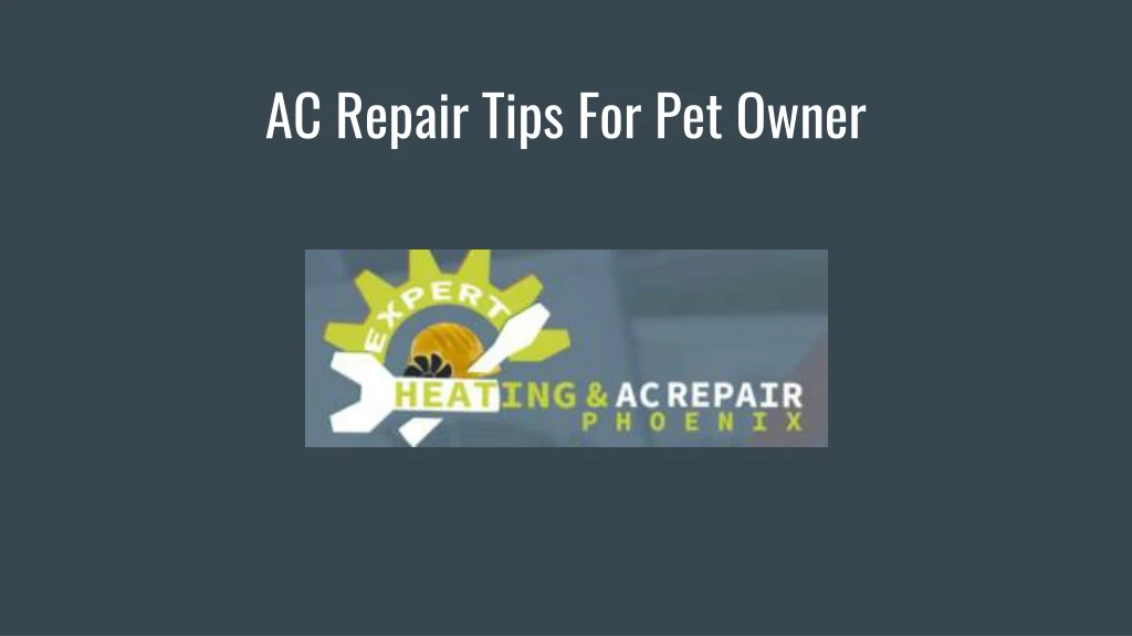 ac repair tips for pet owner