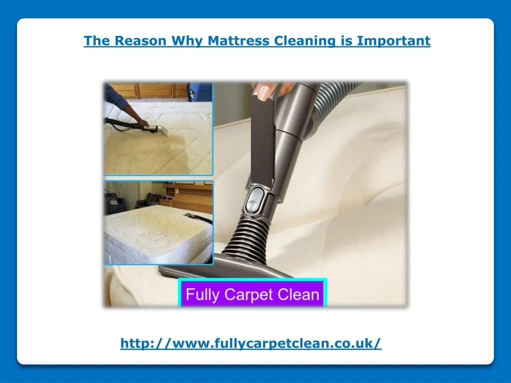 the reason why mattress cleaning is important