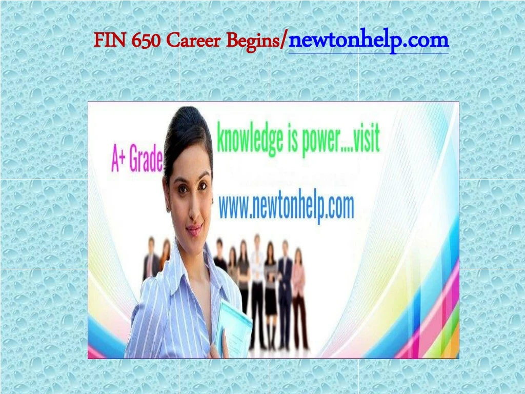 fin 650 career begins newtonhelp com