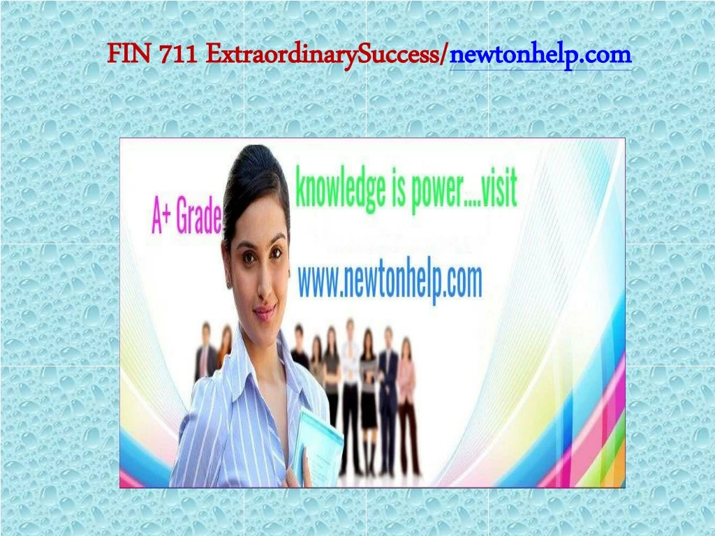 fin 711 extraordinarysuccess newtonhelp com