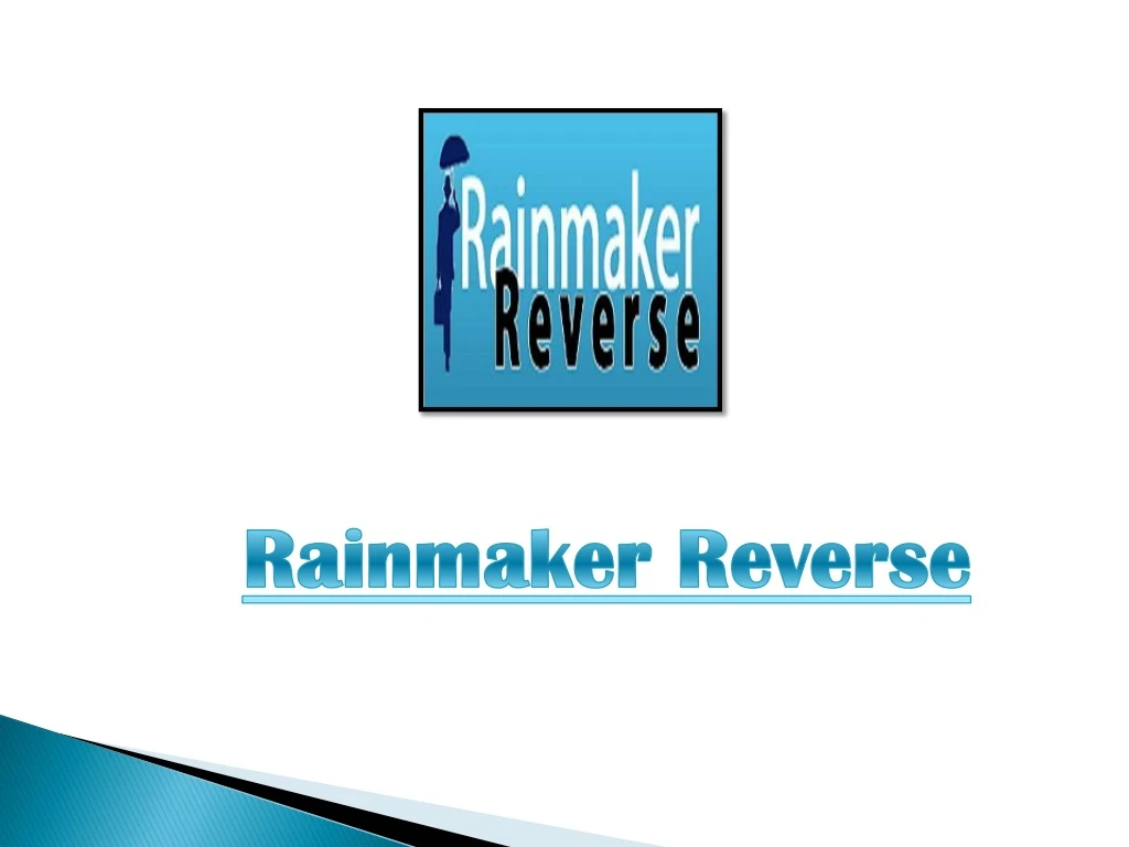 rainmaker reverse