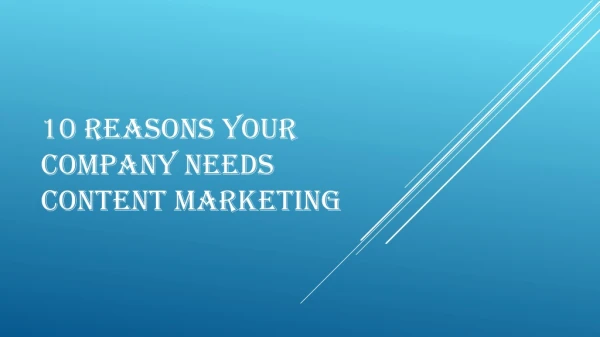 10 Reason you need content marketing to your business