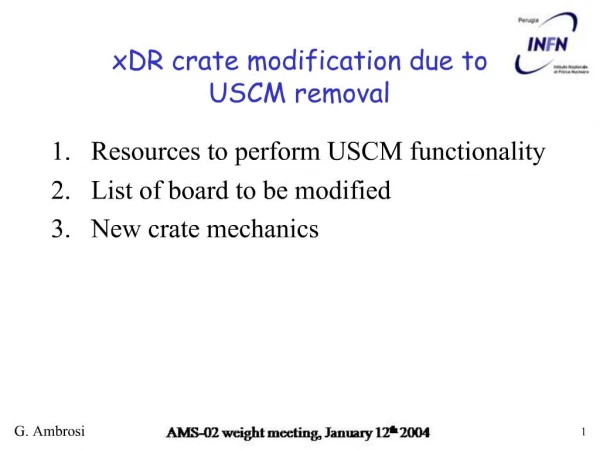 XDR crate modification due to USCM removal
