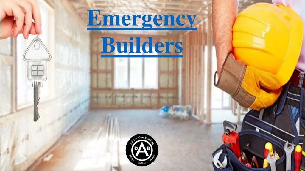 emergency builders