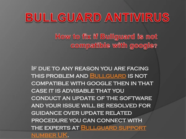 How to fix if Bullguard is not compatible with google?