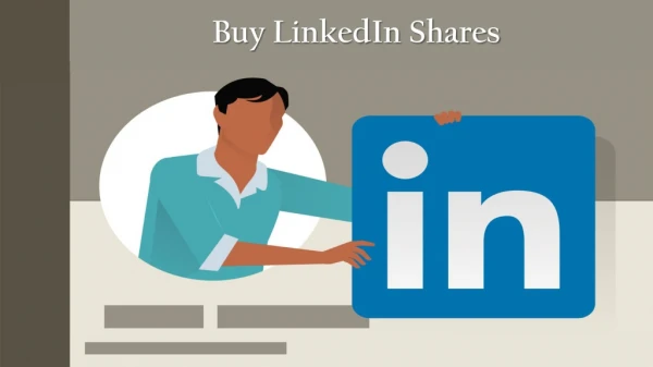 Tremendous Performance with Buying LinkedIn Shares
