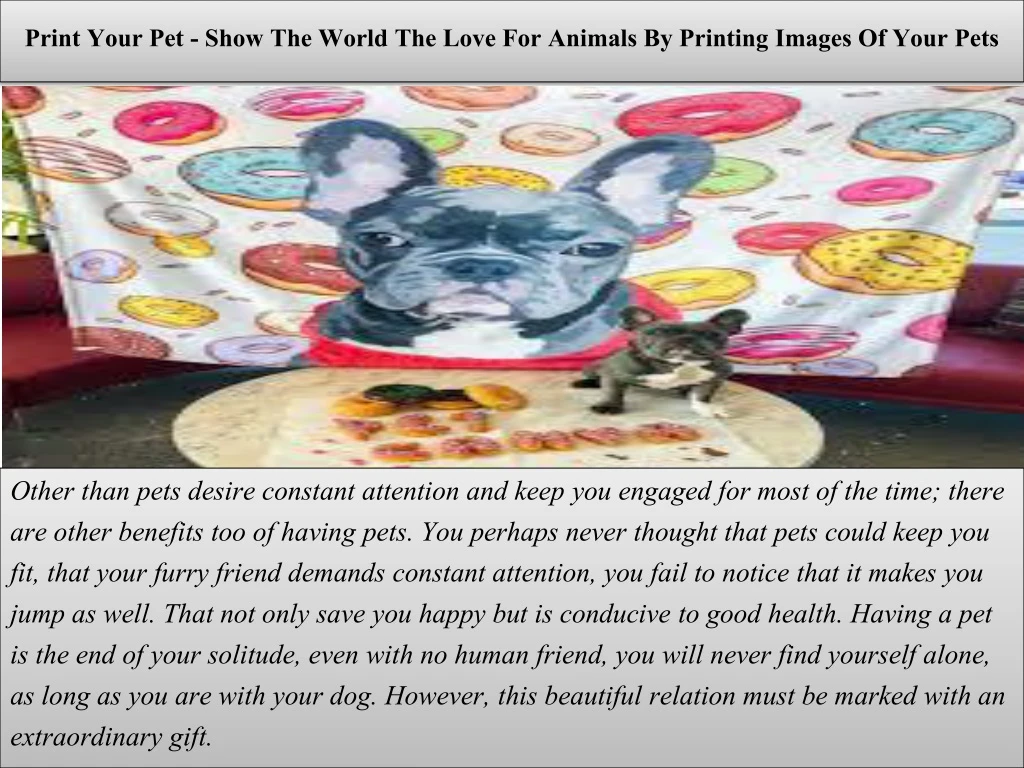 print your pet show the world the love for animals by printing images of your pets