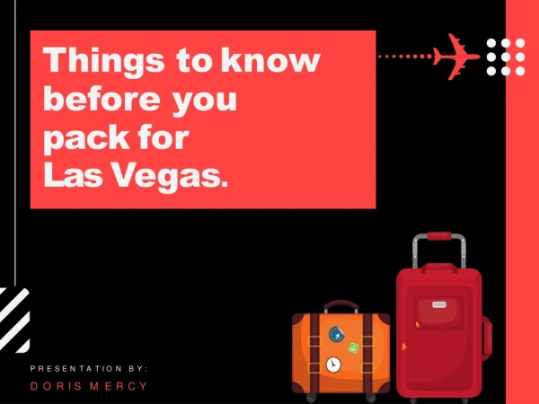 Things to know before you pack for Las Vegas