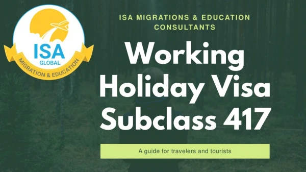 Apply for Working Holiday Visa 417 | 417 Visa Australia with ISA Migrations.