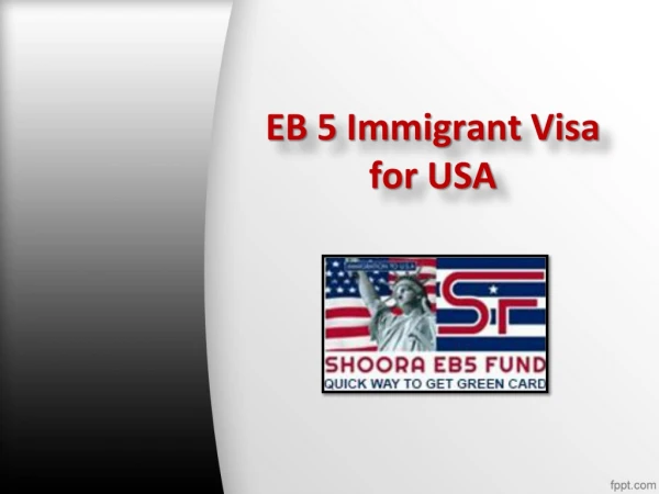 EB 5 immigrant visa for USA, Investment Visa Green Card USA – Shoora EB5