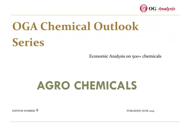 OGA_Chemical Series_Agrochemicals Market Outlook 2019-2025