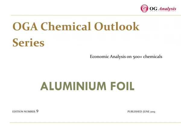OGA_Chemical Series_Aluminium Foil Market Outlook 2019-2025