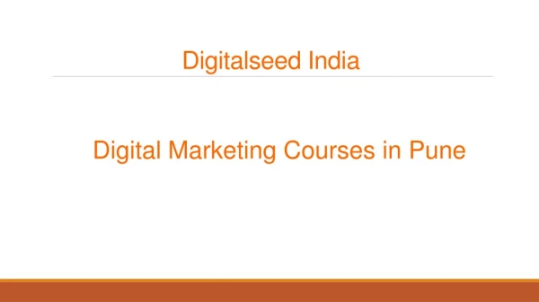 Digital Marketing Courses in Pune - Top Digital Marketing Institute in Hadapsar - DigitalSeed, India