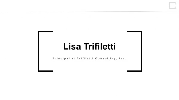 Lisa Trifiletti - Strategic Advisor From Los Angeles, California
