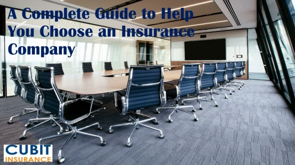 A Complete Guide to Help You Choose an Insurance Company