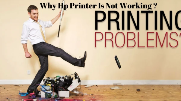 What are the reasons why the Hp printer is not working