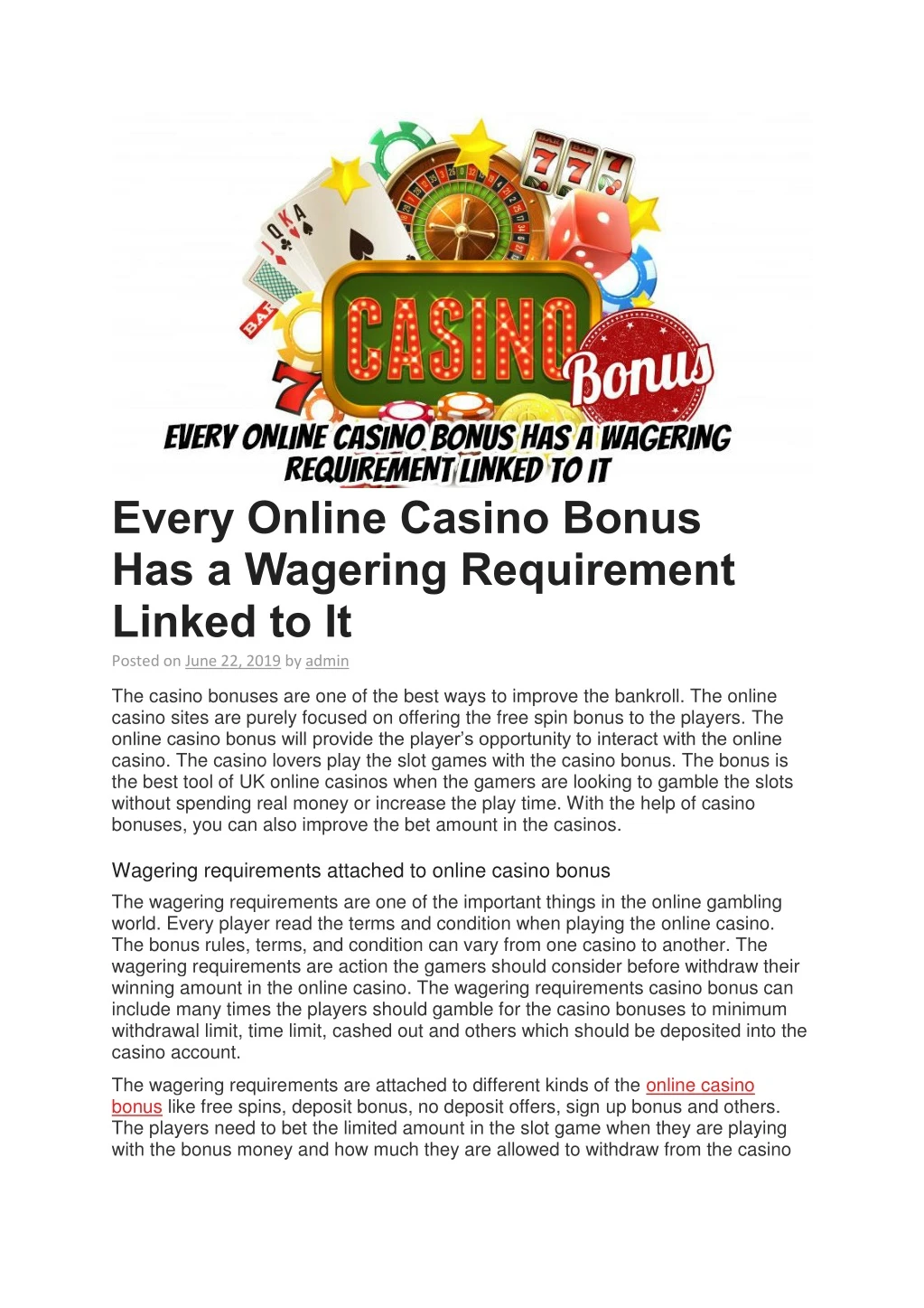 every online casino bonus has a wagering