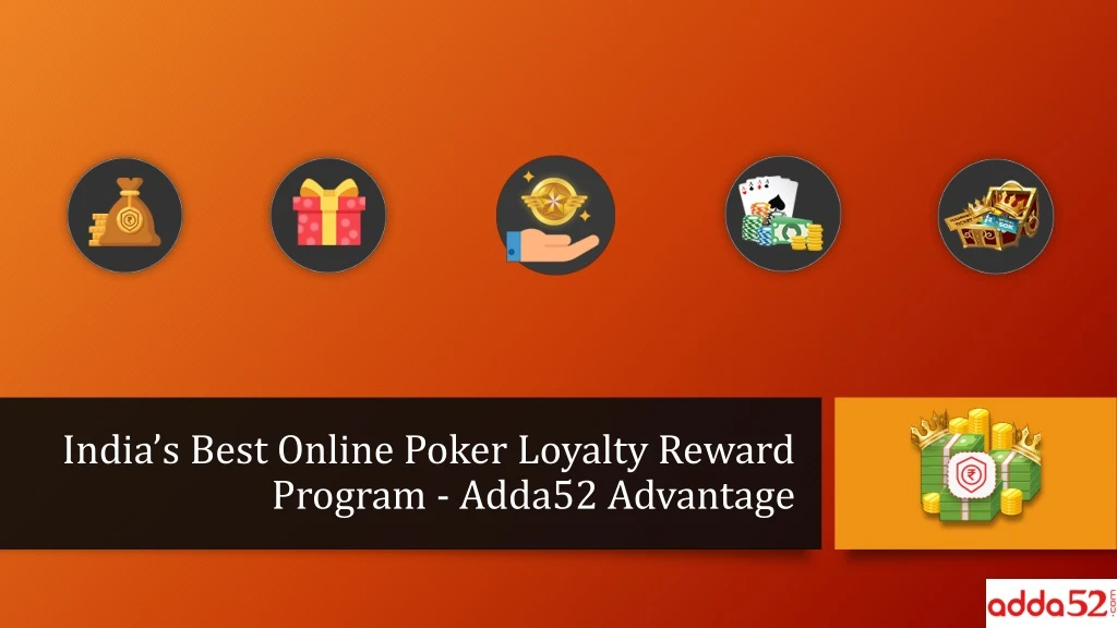 india s best online poker loyalty reward program adda52 advantage