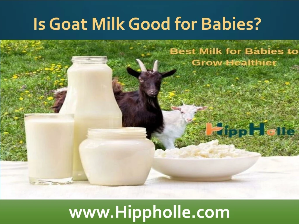 is goat milk good for babies
