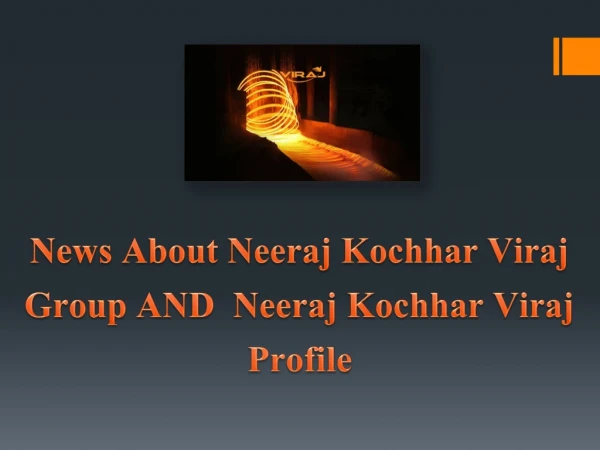 @Neeraj Kochhar Viraj Group, $Neeraj Kochhar Viraj Profiles