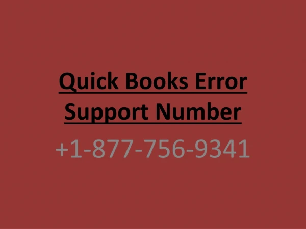 Quickbooks error support number 1 877-756-9341