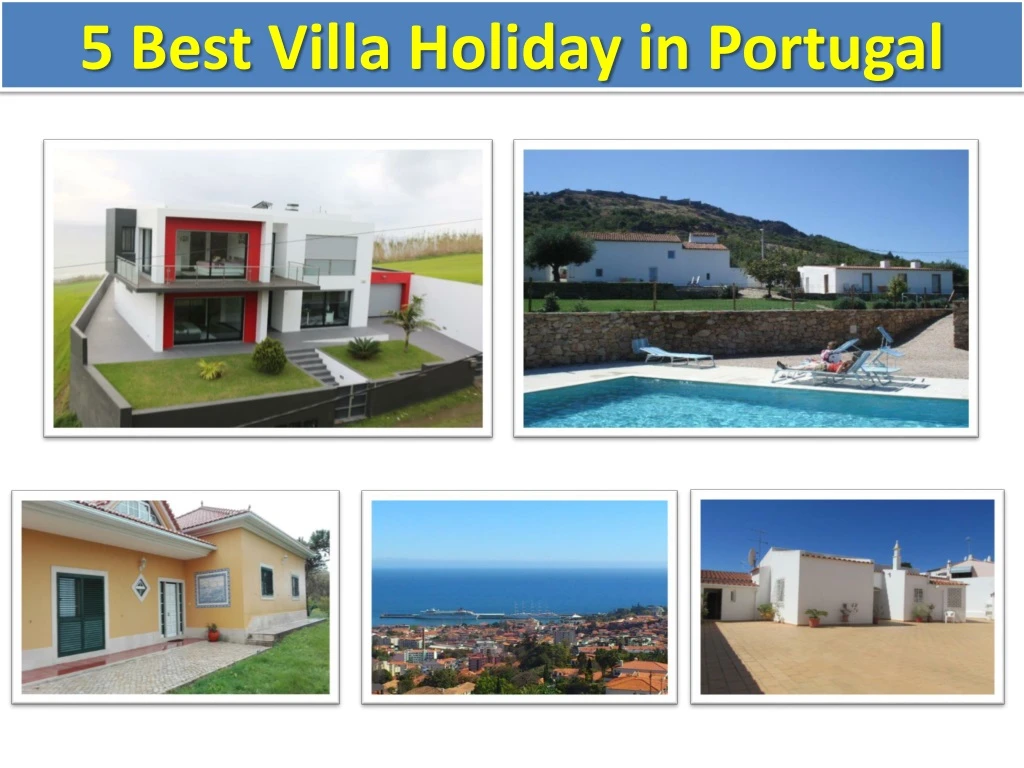 5 best villa holiday in portugal