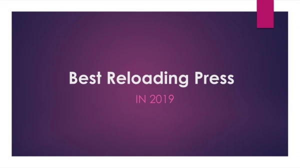 Best Reloading Press