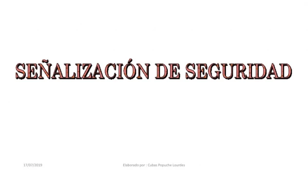 PUBLICO MI ACTIVIDAD:SEÑALIZACIÓN DE SEGURIDAD