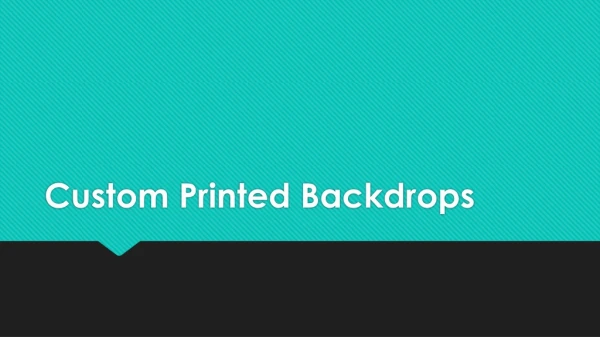 Custom Printed Backdrops